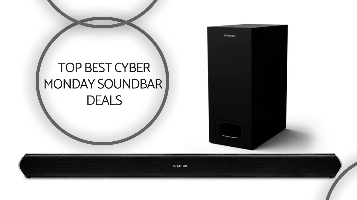 Top Notch Cyber Monday Soundbar Deals of 2023